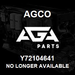 Y72104641 Agco NO LONGER AVAILABLE | AGA Parts