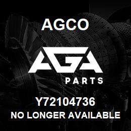 Y72104736 Agco NO LONGER AVAILABLE | AGA Parts