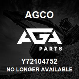 Y72104752 Agco NO LONGER AVAILABLE | AGA Parts