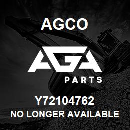 Y72104762 Agco NO LONGER AVAILABLE | AGA Parts