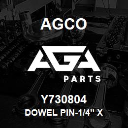 Y730804 Agco DOWEL PIN-1/4" X | AGA Parts