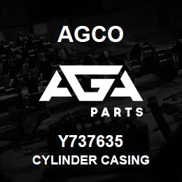 Y737635 Agco CYLINDER CASING | AGA Parts