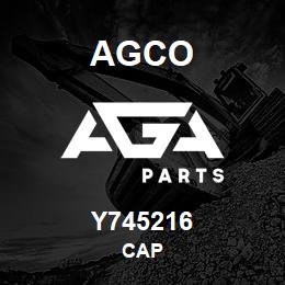 Y745216 Agco CAP | AGA Parts