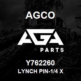 Y762260 Agco LYNCH PIN-1/4 X | AGA Parts