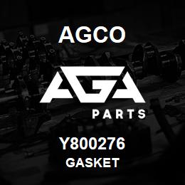 Y800276 Agco GASKET | AGA Parts