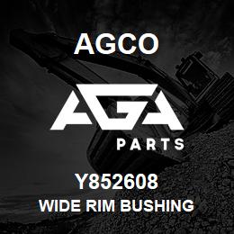 Y852608 Agco WIDE RIM BUSHING | AGA Parts