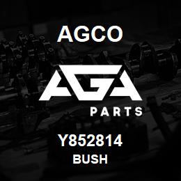 Y852814 Agco BUSH | AGA Parts