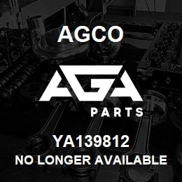 YA139812 Agco NO LONGER AVAILABLE | AGA Parts