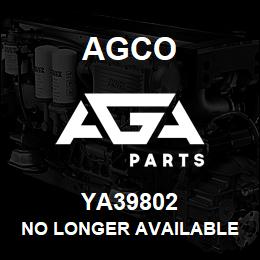 YA39802 Agco NO LONGER AVAILABLE | AGA Parts