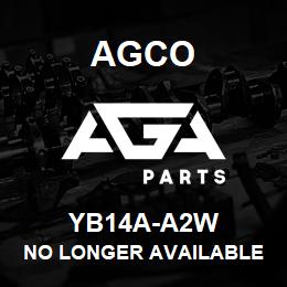 YB14A-A2W Agco NO LONGER AVAILABLE | AGA Parts