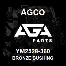 YM2528-360 Agco BRONZE BUSHING | AGA Parts