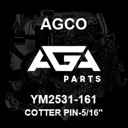 YM2531-161 Agco COTTER PIN-5/16" | AGA Parts