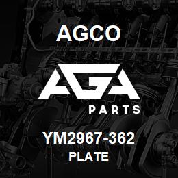 YM2967-362 Agco PLATE | AGA Parts