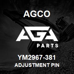 YM2967-381 Agco ADJUSTMENT PIN | AGA Parts