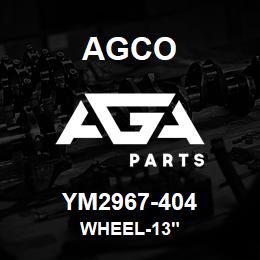 YM2967-404 Agco WHEEL-13" | AGA Parts