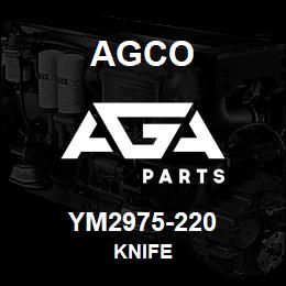 YM2975-220 Agco KNIFE | AGA Parts