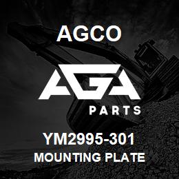 YM2995-301 Agco MOUNTING PLATE | AGA Parts