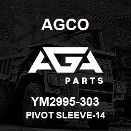 YM2995-303 Agco PIVOT SLEEVE-14 | AGA Parts