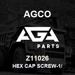 Z11026 Agco HEX CAP SCREW-1/ | AGA Parts