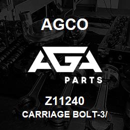 Z11240 Agco CARRIAGE BOLT-3/ | AGA Parts