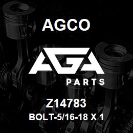 Z14783 Agco BOLT-5/16-18 X 1 | AGA Parts