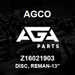 Z16021903 Agco DISC, REMAN-13" | AGA Parts