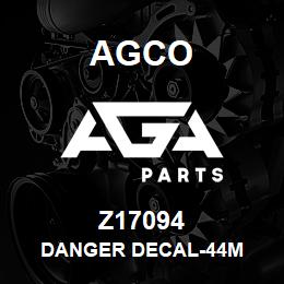 Z17094 Agco DANGER DECAL-44M | AGA Parts