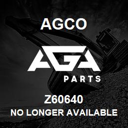 Z60640 Agco NO LONGER AVAILABLE | AGA Parts