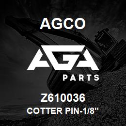 Z610036 Agco COTTER PIN-1/8" | AGA Parts