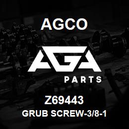 Z69443 Agco GRUB SCREW-3/8-1 | AGA Parts