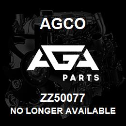 ZZ50077 Agco NO LONGER AVAILABLE | AGA Parts