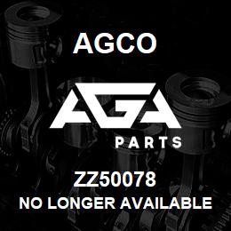 ZZ50078 Agco NO LONGER AVAILABLE | AGA Parts