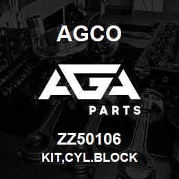ZZ50106 Agco KIT,CYL.BLOCK | AGA Parts