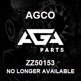ZZ50153 Agco NO LONGER AVAILABLE | AGA Parts
