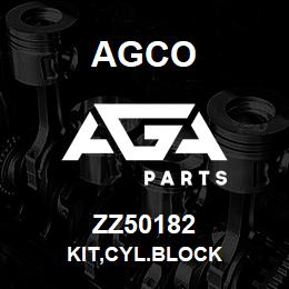 ZZ50182 Agco KIT,CYL.BLOCK | AGA Parts