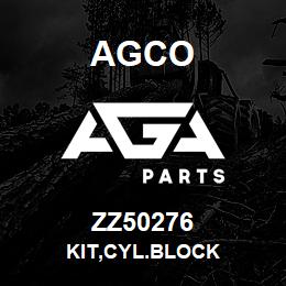 ZZ50276 Agco KIT,CYL.BLOCK | AGA Parts