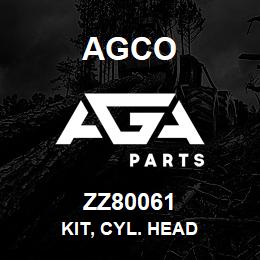 ZZ80061 Agco KIT, CYL. HEAD | AGA Parts