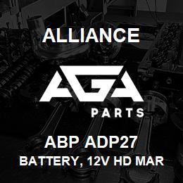 ABP ADP27 Alliance BATTERY, 12V HD MAR DUALPURP GRP27 650CCA | AGA Parts