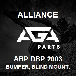 ABP DBP 2003 Alliance BUMPER, BLIND MOUNT, 20 IN. DP, 20-2 IN. RD LI | AGA Parts