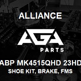 ABP MK4515QHD 23HD Alliance SHOE KIT, BRAKE, FMSI 4515, TYPE Q HD, 23 HD, EXCHANGE | AGA Parts