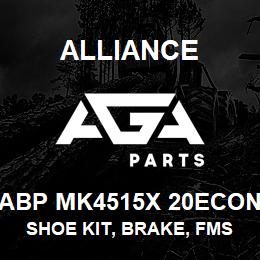ABP MK4515X 20ECON Alliance SHOE KIT, BRAKE, FMSI 4515X, TYPE X, 20 ECON, EXCHANGE | AGA Parts