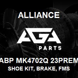 ABP MK4702Q 23PREM Alliance SHOE KIT, BRAKE, FMSI 4702, TYPE Q, 23 PREM, EXCHANGE | AGA Parts