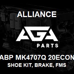 ABP MK4707Q 20ECON Alliance SHOE KIT, BRAKE, FMSI 4707, TYPE Q, 20 ECON, EXCHANGE | AGA Parts