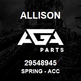 29548945 Allison SPRING - ACC | AGA Parts