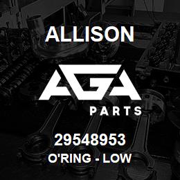 29548953 Allison O'RING - LOW | AGA Parts