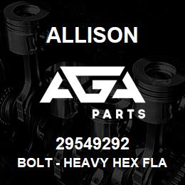 29549292 Allison BOLT - HEAVY HEX FLANGE | AGA Parts