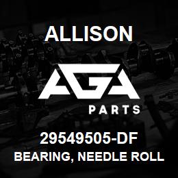 29549505-DF Allison BEARING, NEEDLE ROLLER (OLD # 9428135) | AGA Parts