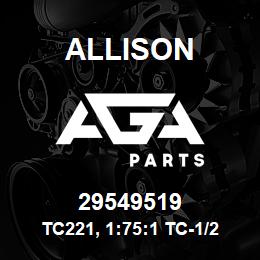 29549519 Allison TC221, 1:75:1 TC-1/2K | AGA Parts