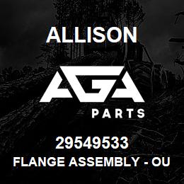 29549533 Allison FLANGE ASSEMBLY - OUTPUT, 1880 | AGA Parts