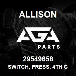 29549658 Allison SWITCH, PRESS. 4th GEN W/PROG | AGA Parts